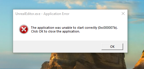 unreal editor unable to start  error 0xc000007b